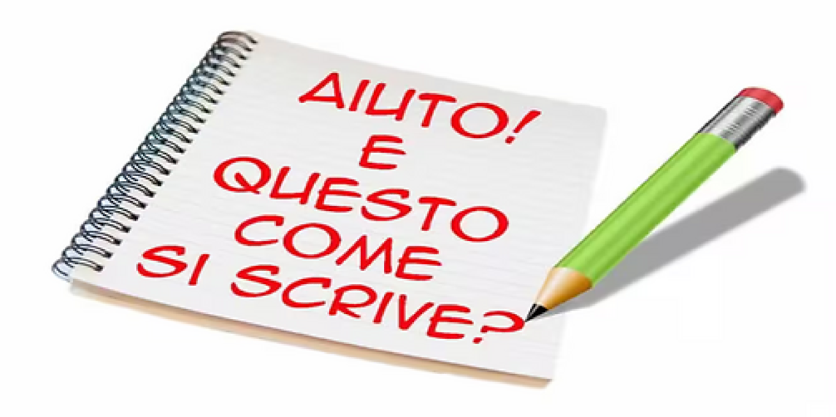 Come si scrive? Attenzione, rifletti o farai un disastro - 