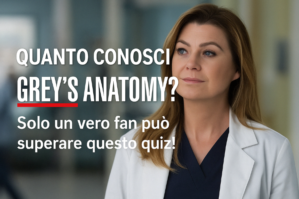 Ricordi chi ha detto “Pick me, choose me, love me”? Questo quiz su Grey’s Anatomy è per te! -