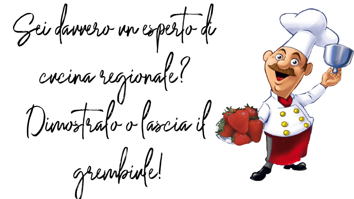 🔥 Sei davvero un esperto di cucina regionale? Dimostralo o lascia il grembiule! 🔥 -