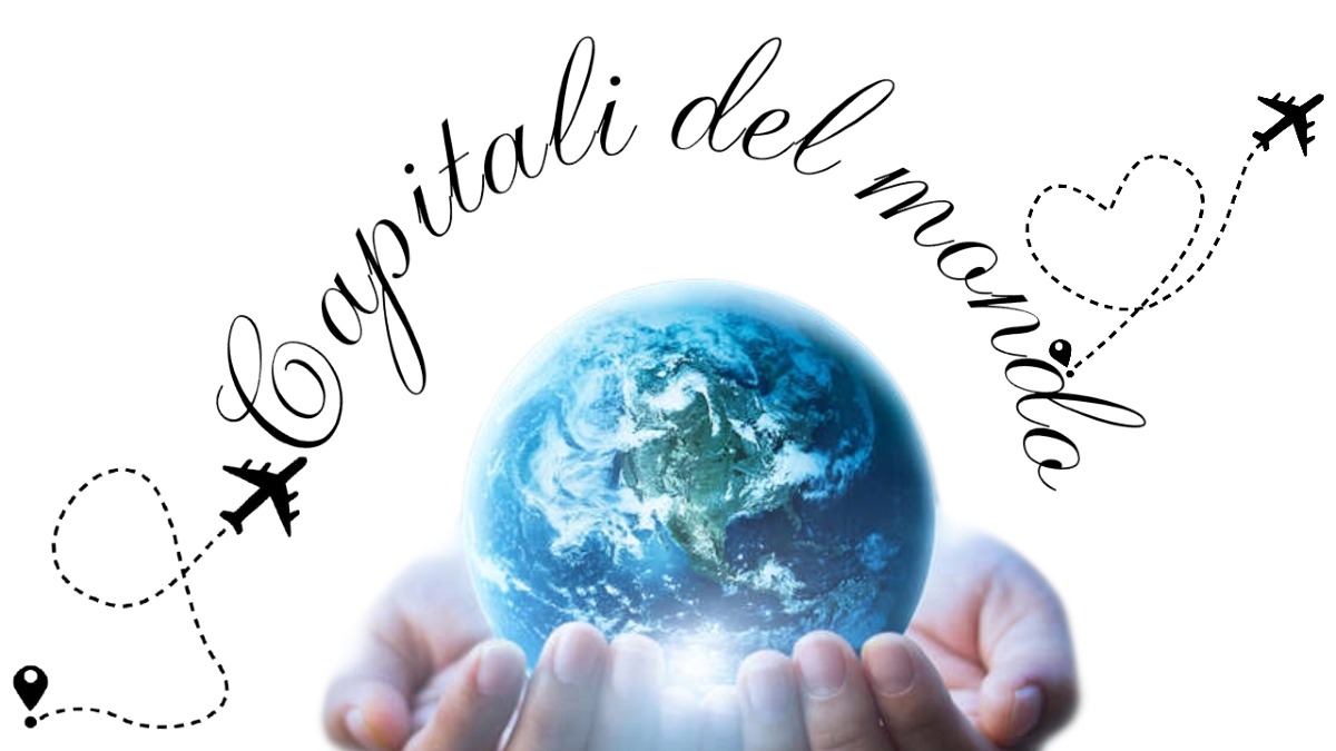 Pensi di conoscere le capitali del mondo? Dimostralo… o prenota un biglietto per ripassare! - 