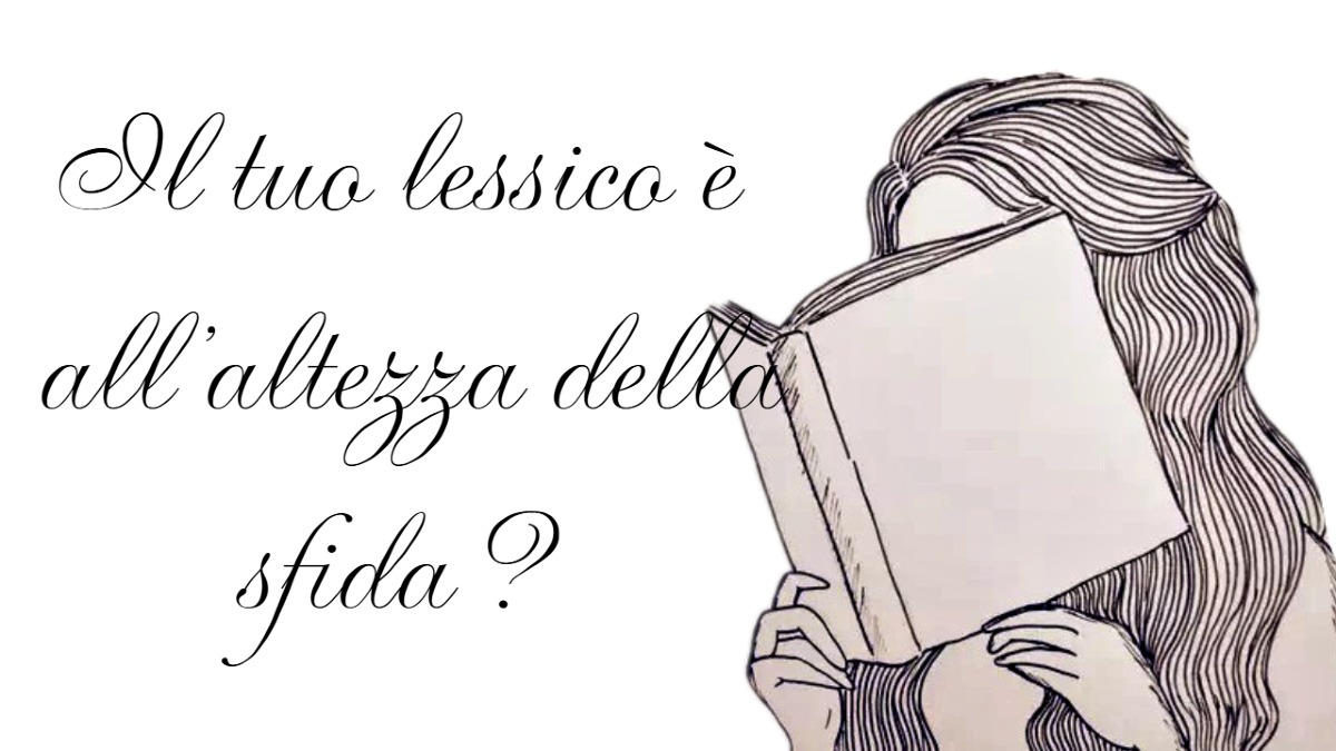Parli davvero italiano o solo “a sentimento”? Metti alla prova il tuo vocabolario o rischi la figuraccia! -