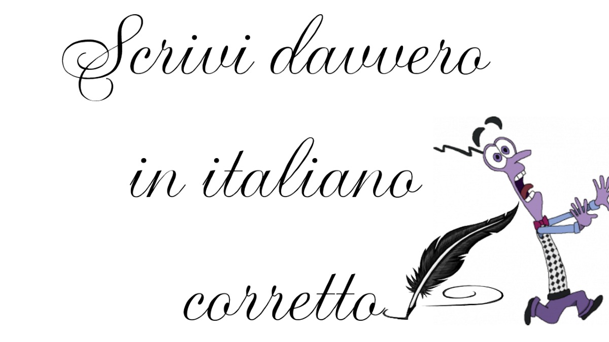 Scrivi davvero in italiano corretto o sei vittima dei peggiori strafalcioni? Mettiti alla prova, se hai il coraggio! -
