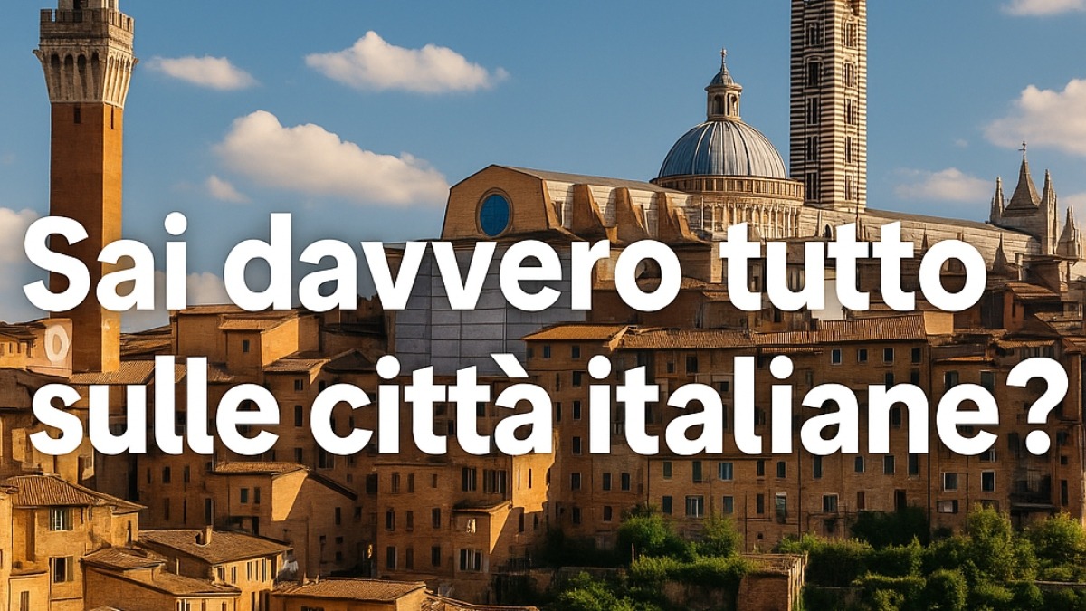 Sai davvero tutto sulle città italiane? Questo quiz ti metterà alla prova! -