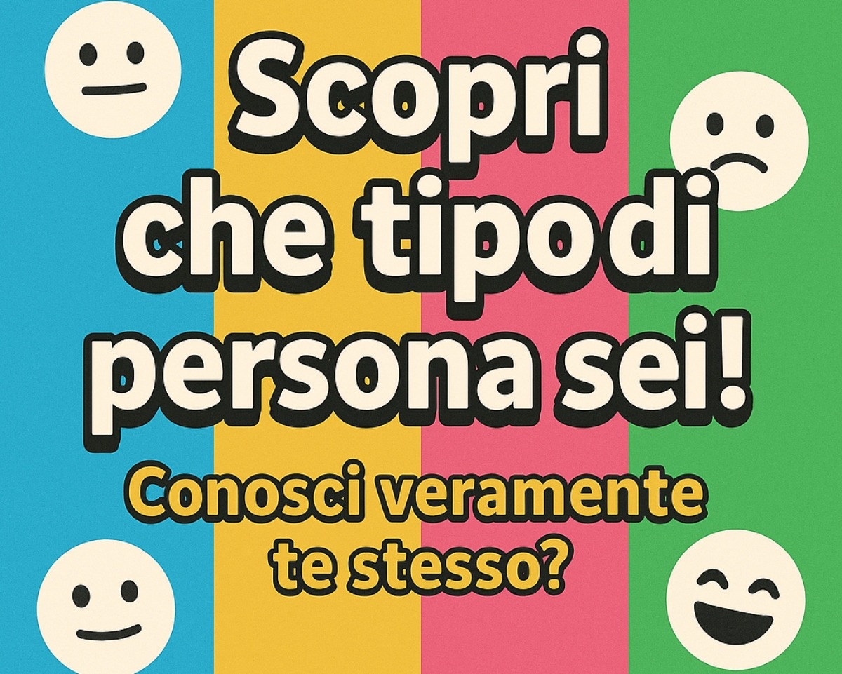 Personalità: il quiz che rivelerà chi sei davvero! - 
