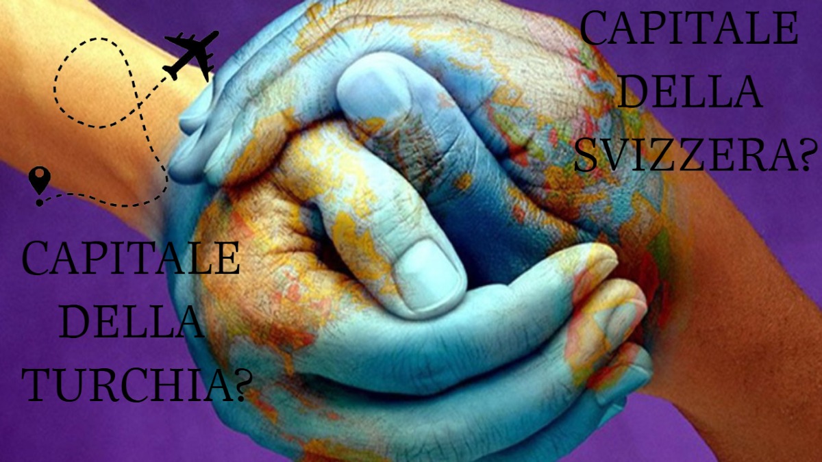 La capitale della Turchia… e quella della Svizzera? Vediamo se le sai prima di cliccare il quiz! - 