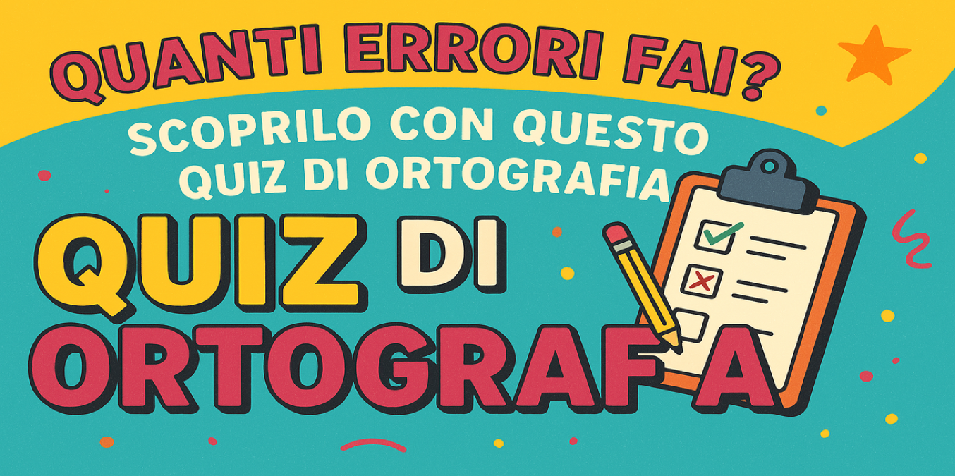 Come te la cavi in ortografia? Chi sbaglia... va punito con un dettato di seconda elementare! -